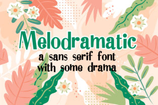 Meet Melodramatic