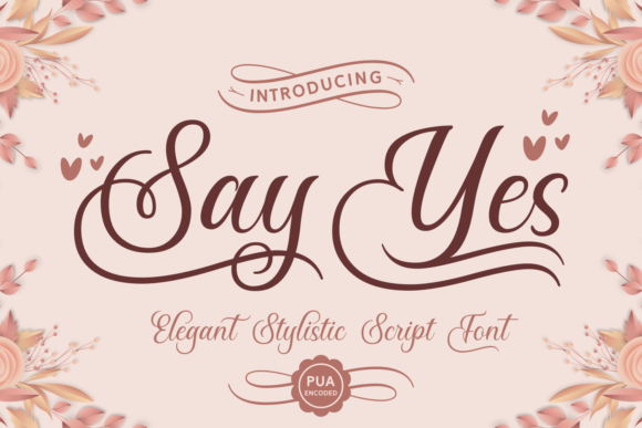 Say Yes: An Elegant Script Font for Romantic Typography